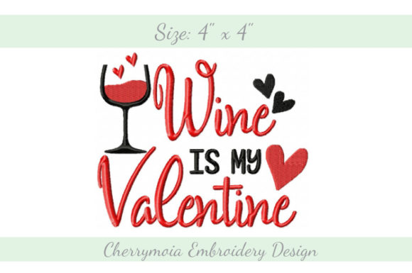 Wine is My Valentine